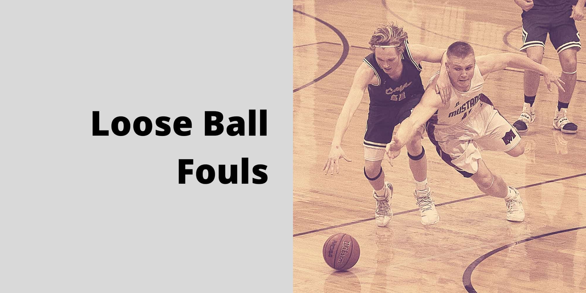 what is a loose ball foul